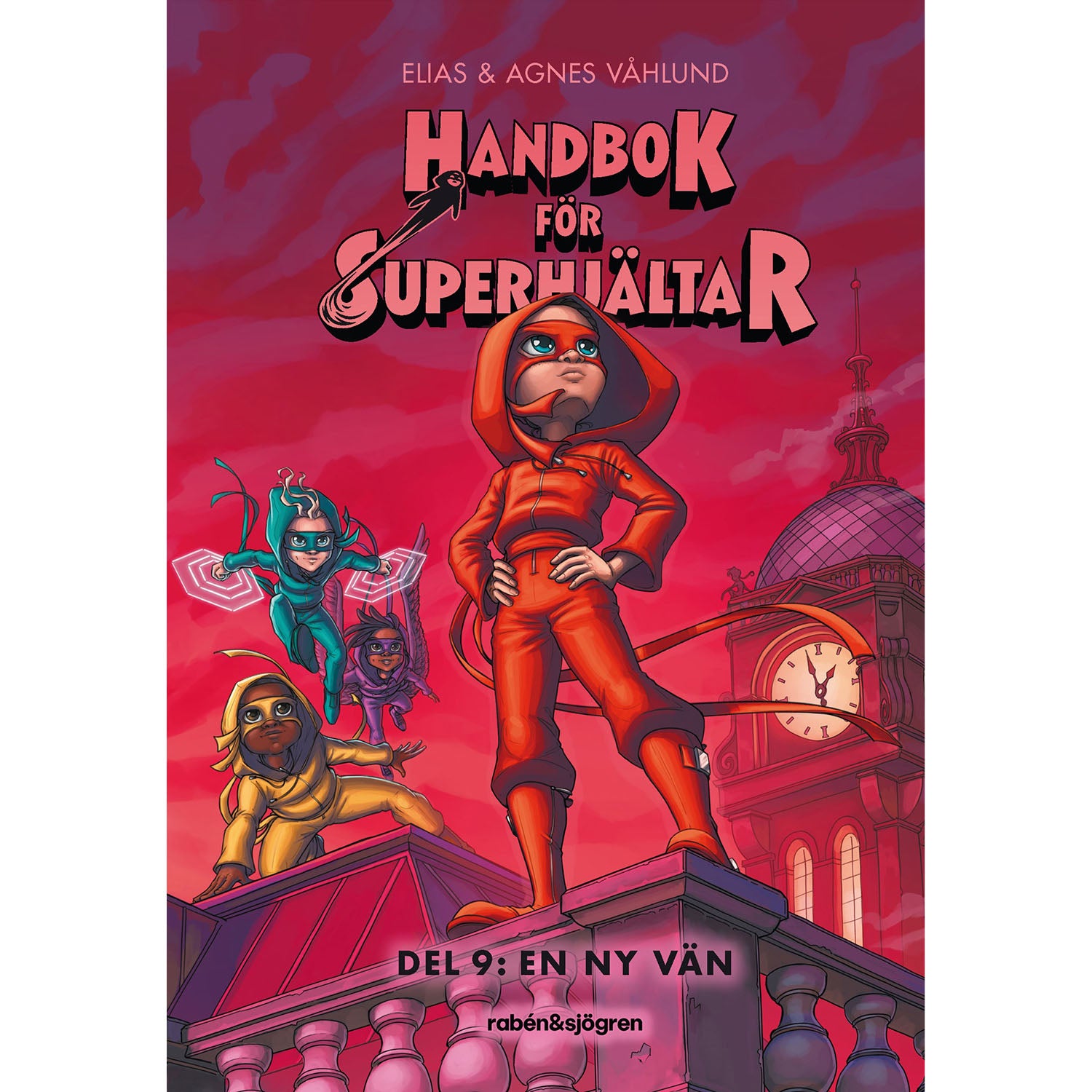 RABÉN & SJÖRGREN Handbok för superhjältar 9 :